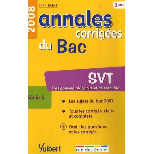 Svt Série S - Annales Corrigées Du Bac - Edition 2008