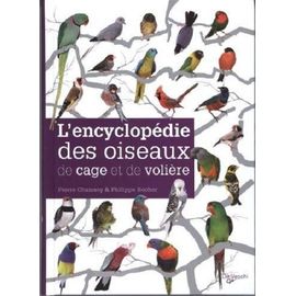 L'encyclopédie Des Oiseaux De Cage Et De Volière