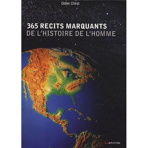 365 Récits Marquants De L'histoire De L'homme