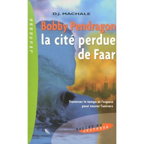 Bobby Pendragon - La Cité Perdue De Faar