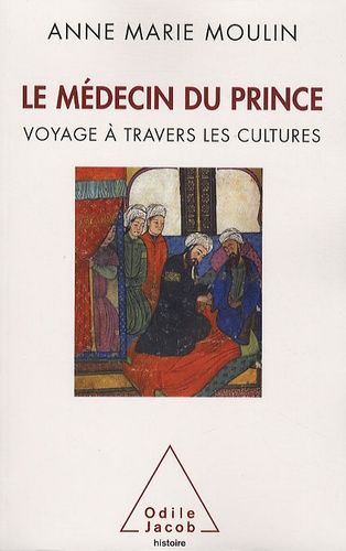 Le Médecin Du Prince - Voyage À Travers Les Cultures