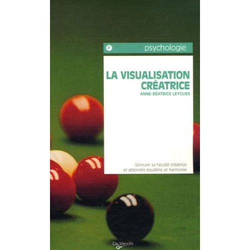 Visualisation Créatrice - Méthodes Et Exercices