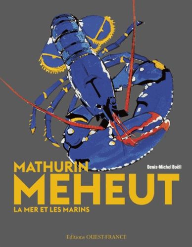 Mathurin Meheut - La Mer Et Les Marins