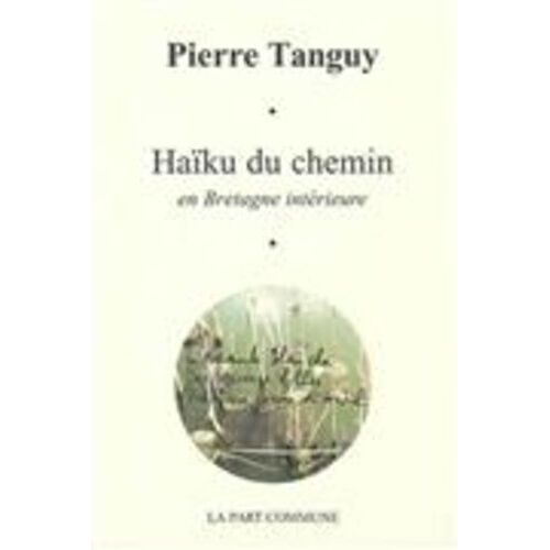 Haïku Du Chemin En Bretagne Intérieure