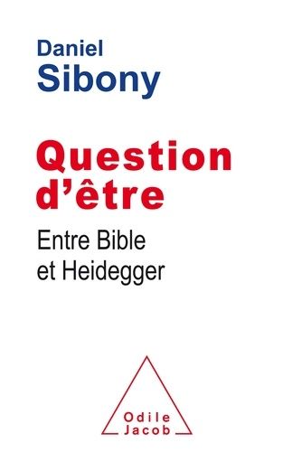 Question D'être - Entre Bible Et Heidegger