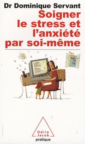 Soigner Le Stress Et L'anxiété Par Soi-Même