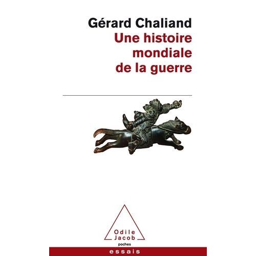 Une Histoire Mondiale De La Guerre - De L'assyrie À L'ère Contemporaine