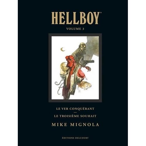 Hellboy - Tome 3 - Le Ver Conquérant - Le Troisième Souhait
