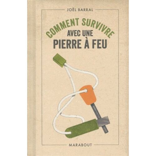 Comment Allumer Un Feu Avec Une Pierre À Feu ?