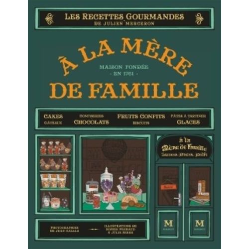 A La Mère De Famille - Les Recettes Gourmandes