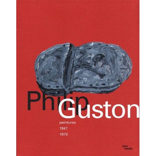 Philip Guston - Peintures 1947-1979