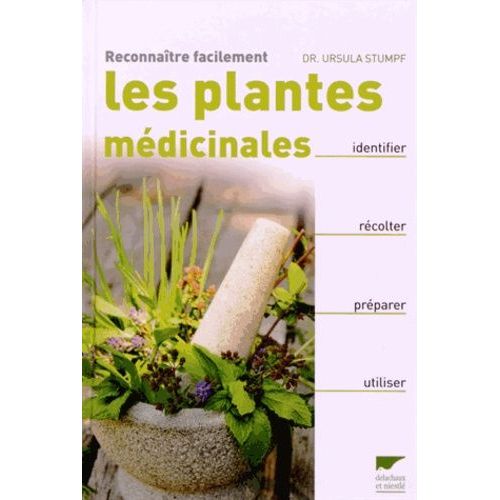 Reconnaitre Facilement Les Plantes Médicinales