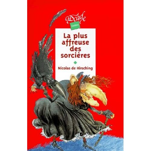 La Plus Affreuse Des Sorcieres