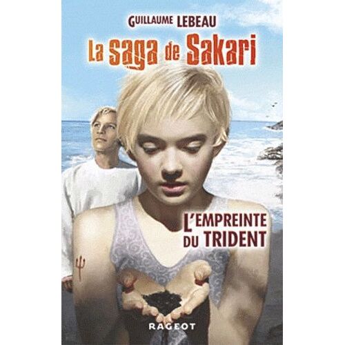 La Saga De Sakari - Tome 2 - L'empreinte Du Trident