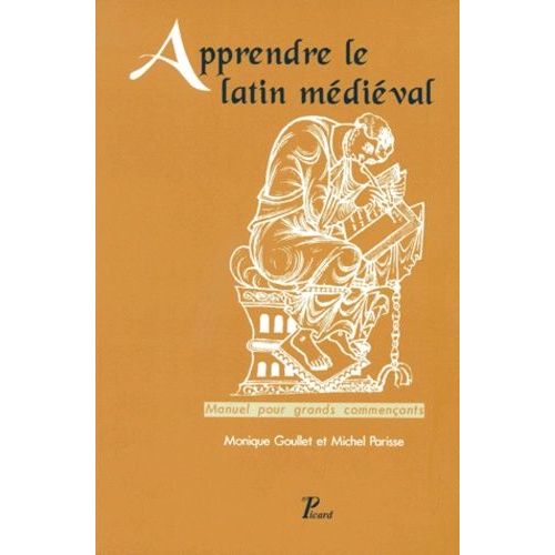 Apprendre Le Latin Medieval - Manuel Pour Grands Commençants