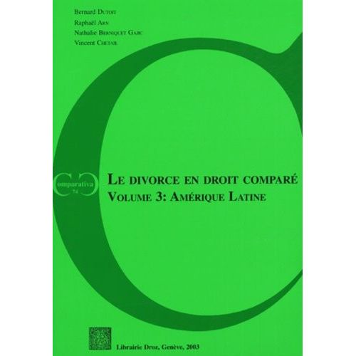 Le Divorce En Droit Comparé - Volume 3, Amérique Latine
