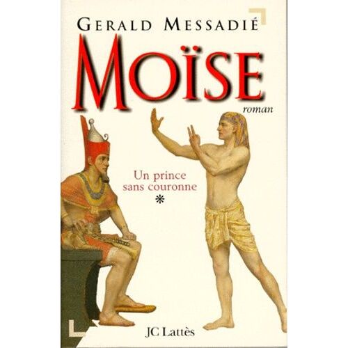 Moise - Tome 1, Un Prince Sans Couronne