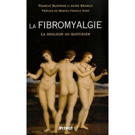 La Fibromyalgie - La Douleur Au Quotidien