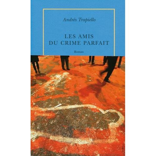 Les Amis Du Crime Parfait