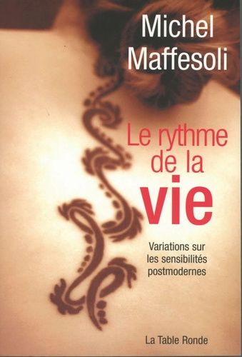 Le Rythme De La Vie - Variations Sur L'imaginaire Postmoderne