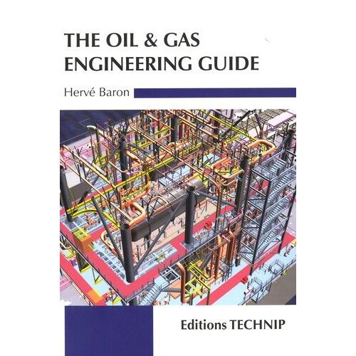 The Oil And Gas Engineering Guide