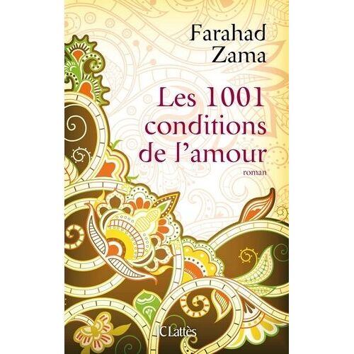 Les Mille Et Une Conditions De L'amour