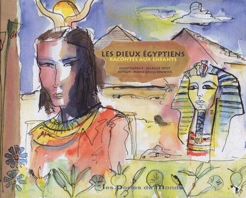 Les Dieux Égyptiens Racontés Aux Enfants