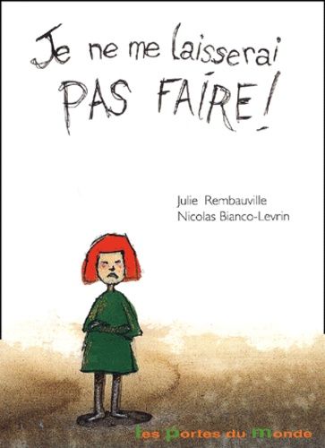 Je Ne Me Laisserai Pas Faire !