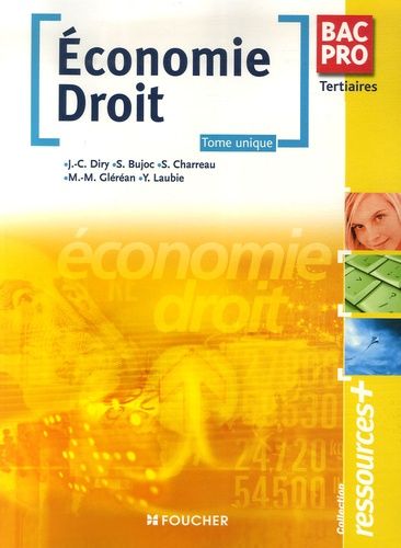 Economie, Droit Bac Pro Tertiaire - Tome Unique