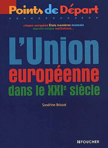 L'union Européenne Dans Le Xxie Siècle