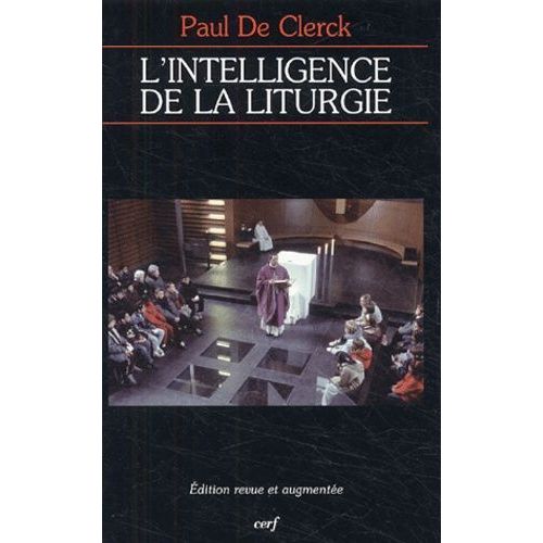 L'intelligence De La Liturgie
