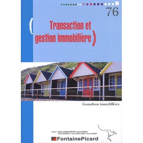Transaction Et Gestion Immobilière - Outil De Formation À La Pratique Des Métiers De L'immobilier