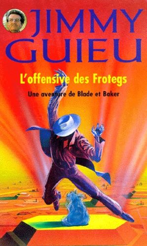Une Aventure De Blade Et Baker - L'offensive Des Frotegs