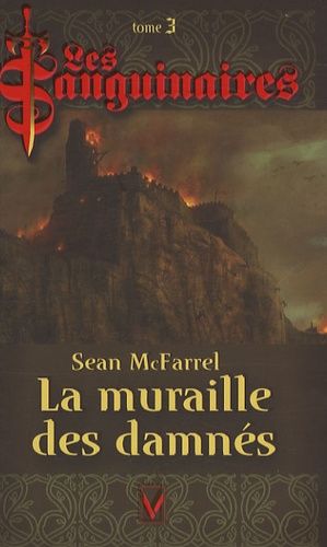 Les Sanguinaires Tome 3 - La Muraille Des Damnés