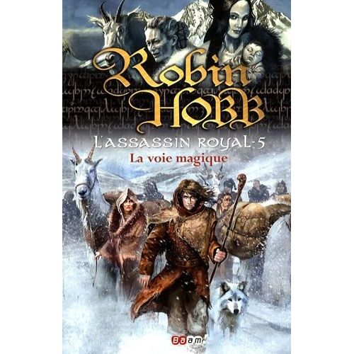 L'assassin Royal - Tome 5 - La Voie Magique