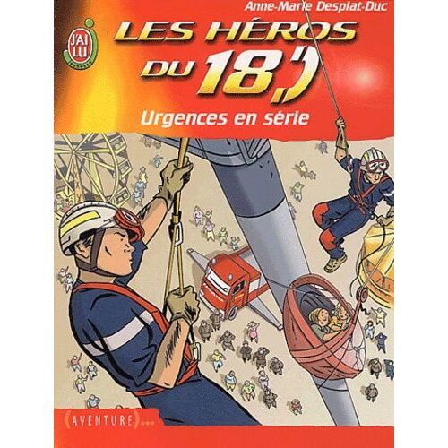 Les Héros Du 18 Tome - Urgences En Série