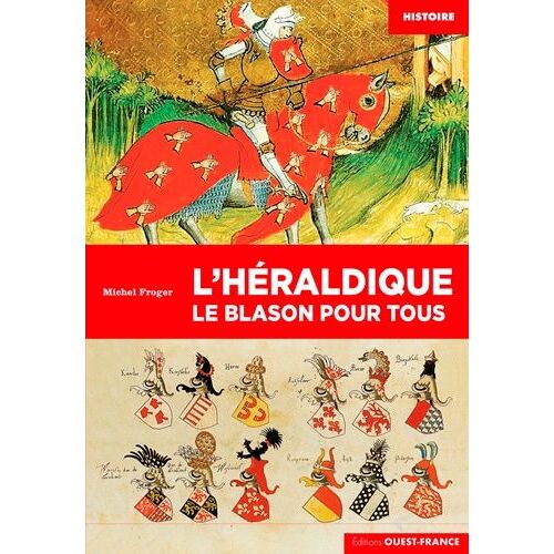 L'héraldique - Le Blason Pour Tous