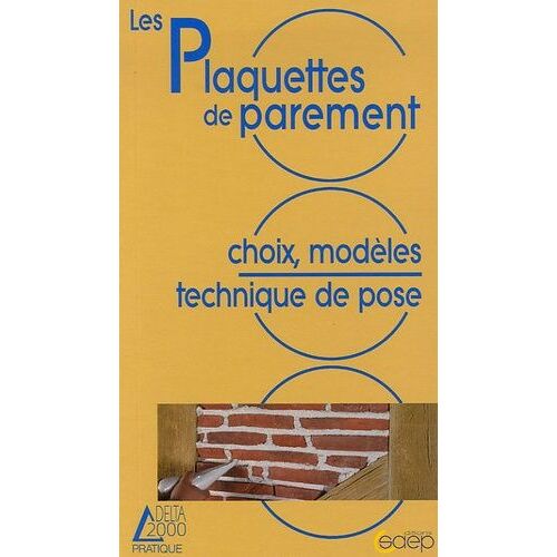 Les Plaquettes De Parement - Choix, Modèles, Technique De Pose