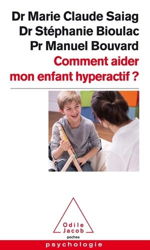 Comment Aider Mon Enfant Hyperactif ?