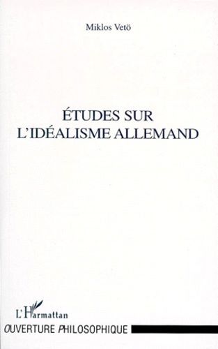Etudes Sur L'idéalisme Allemand