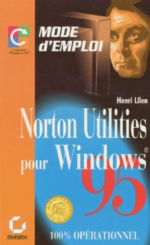Norton Utilities Pour Windows 95 - Mode D'emploi