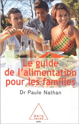 Le Guide De L'alimentation - Pour Les Familles