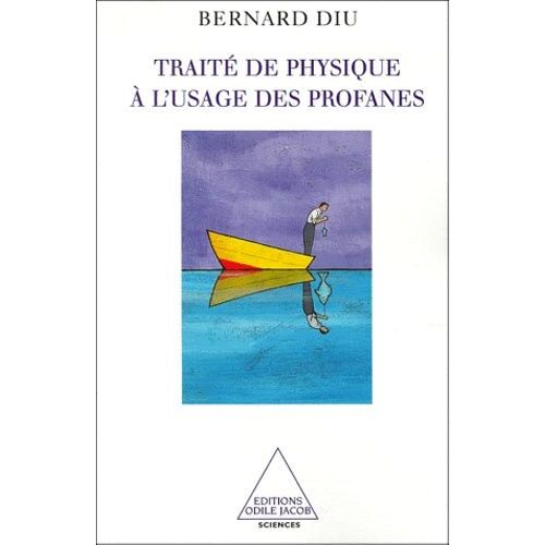 Traite De Physique A L'usage Des Profanes