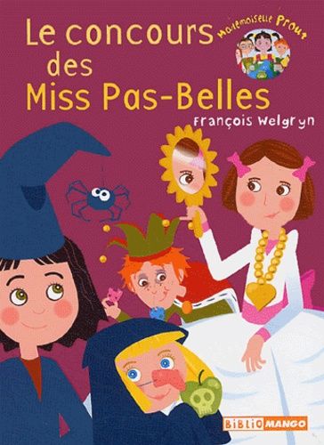 Le Petit Monde De Mademoiselle Prout - Le Concours Des Miss Pas-Belles