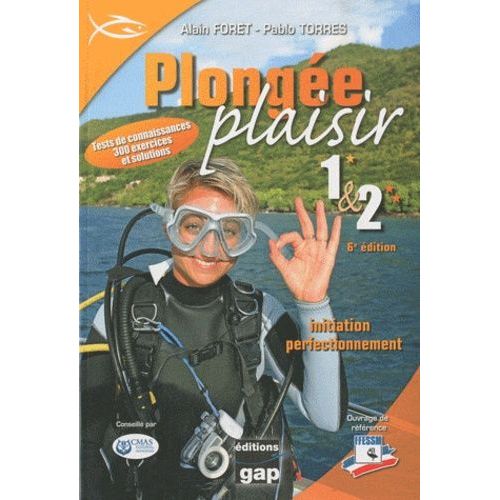 Plongée Plaisir 1 & 2 - Initiation Perfectionnement