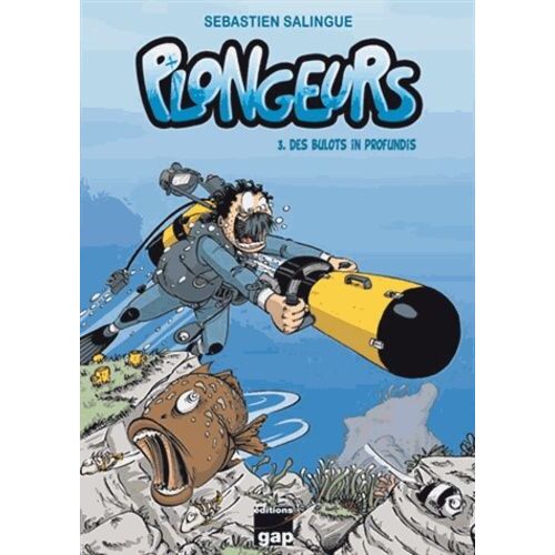 Plongeurs - Tome 3 - Des Bulots In Profundis