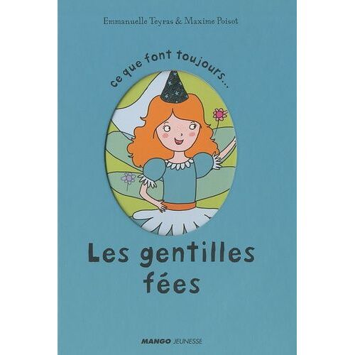 Ce Que Font Toujours Les Gentilles Fées - Ce Que Ne Font Jamais Les Gentilles Fées