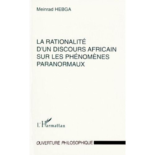 La Rationalité D'un Discours Africain Sur Les Phénomènes Paranormaux