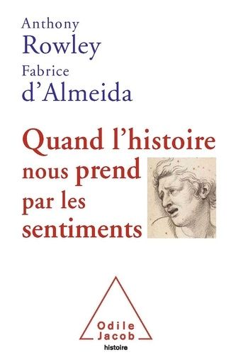 Quand L'histoire Nous Prend Par Les Sentiments