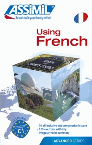Using French (Le Français En Pratique) - Advanced Level